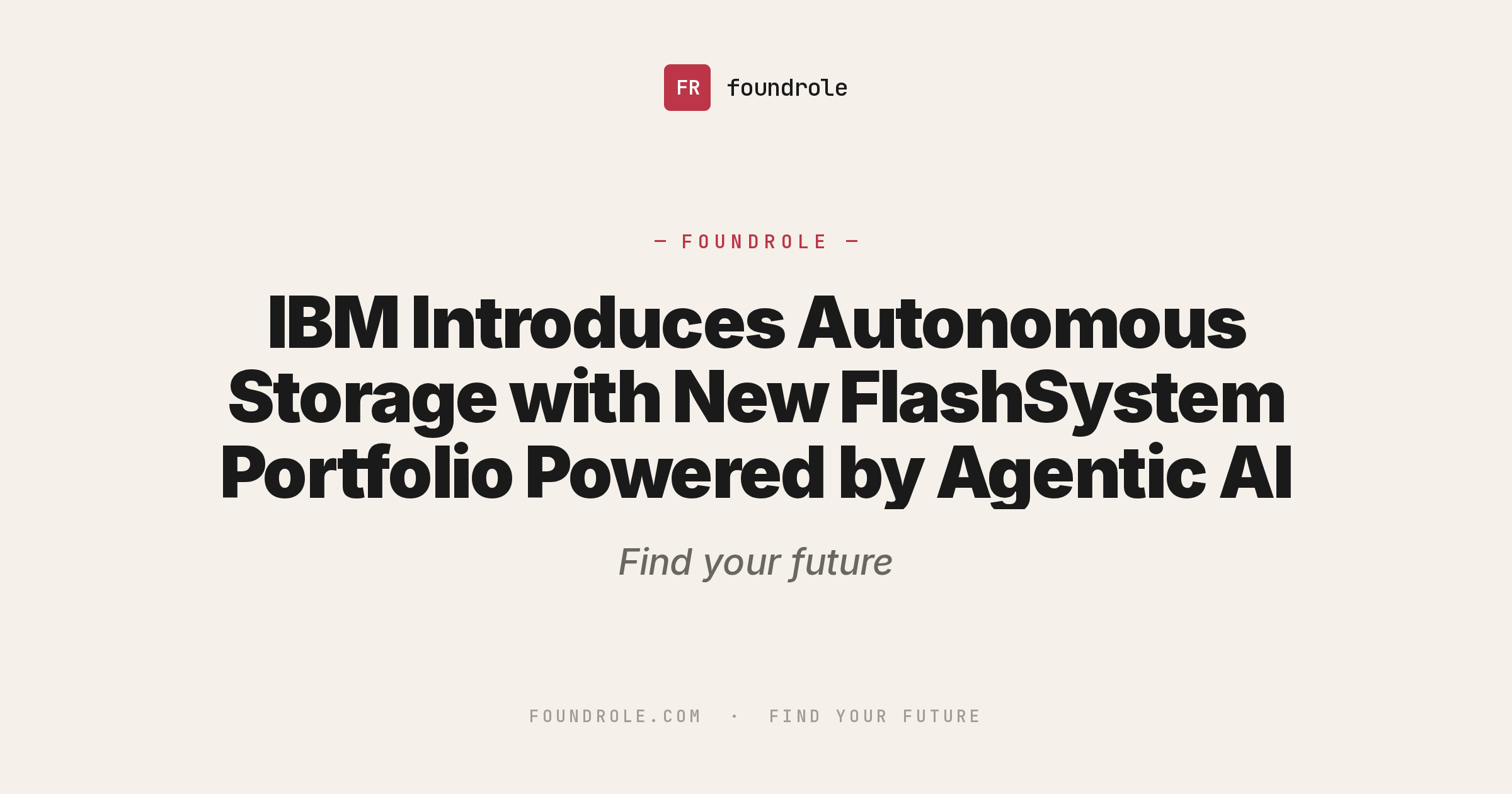 IBM Introduces Autonomous Storage with New FlashSystem Portfolio