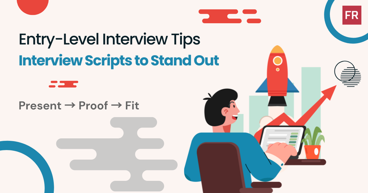Entry-Level Interview Tips: Scripts That Get You Hired