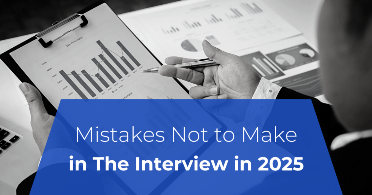 Mistakes Not to Make in The Interview in 2025