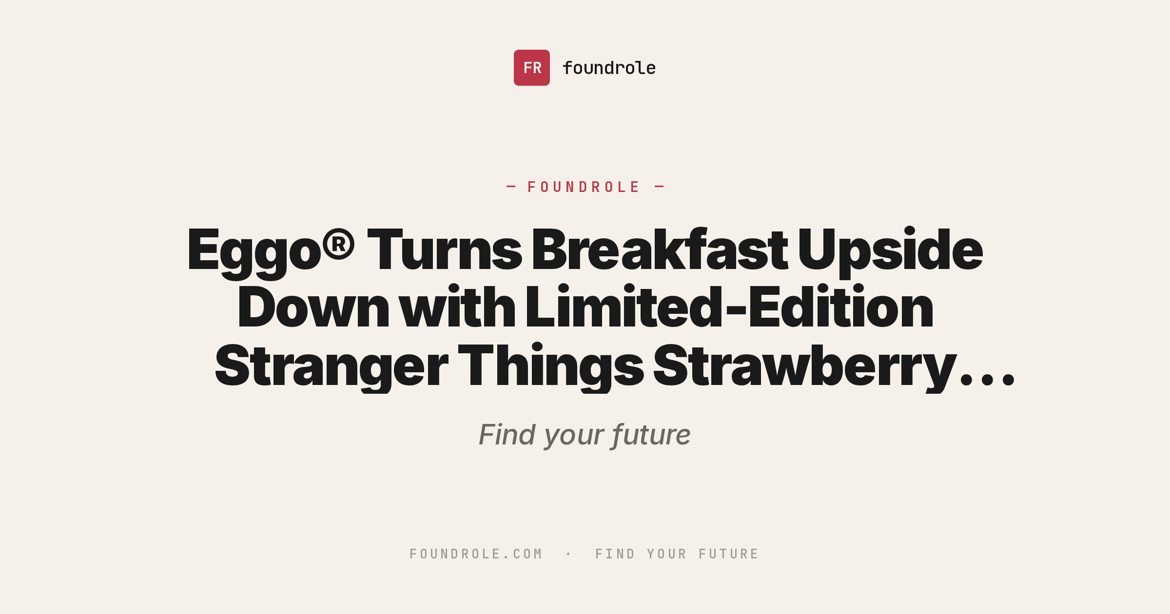 Stranger Things Breakfast Eggo® Turns Breakfast Upside Down with Limited-Edition Stranger Things