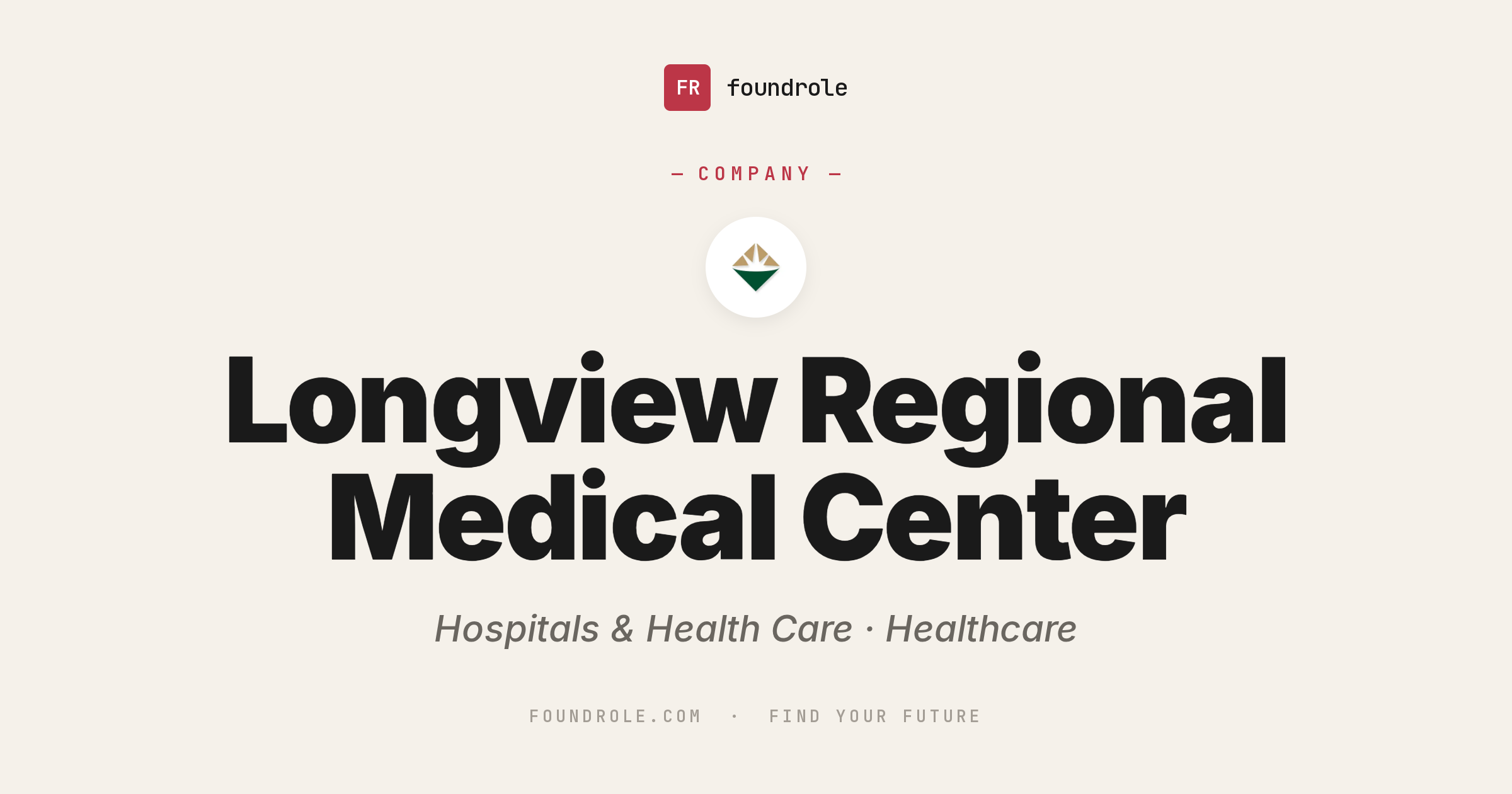Longview Regional Medical Center Jobs & Careers