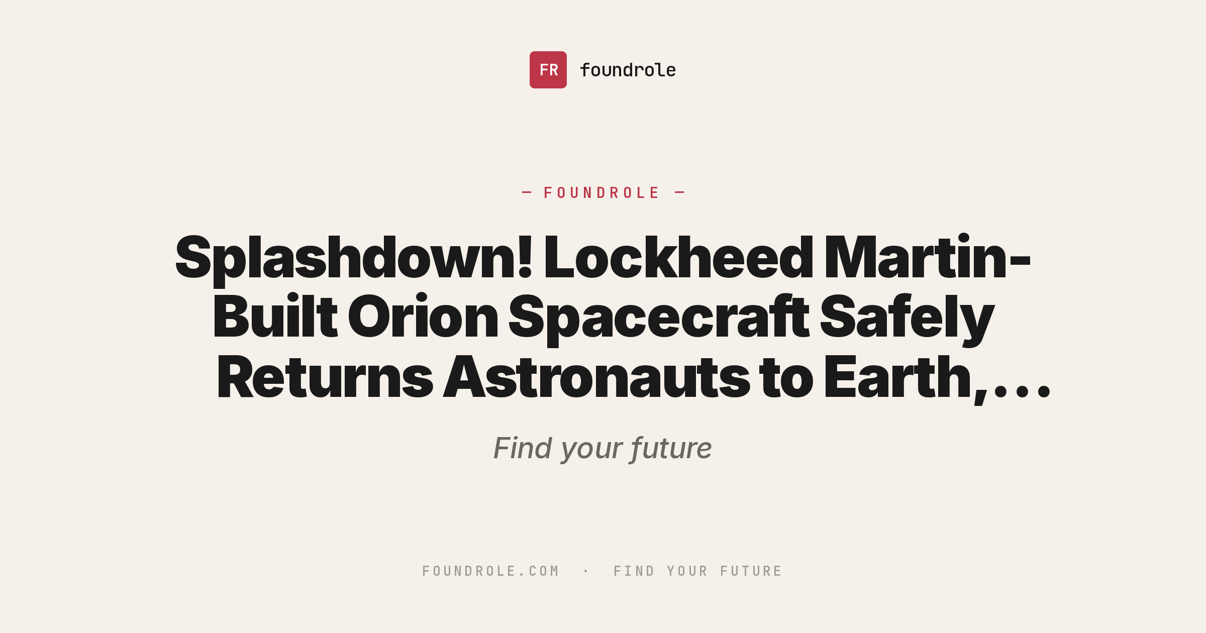 Splashdown! Lockheed Martin-Built Orion Spacecraft Safely Returns