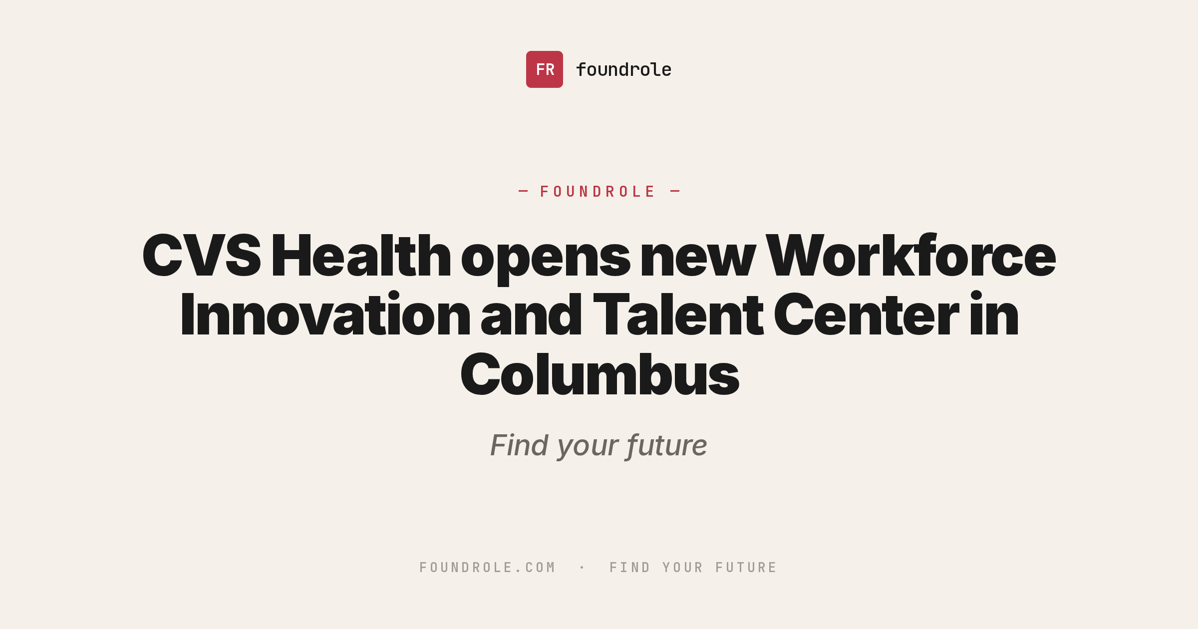CVS Health opens new Workforce Innovation and Talent Center in