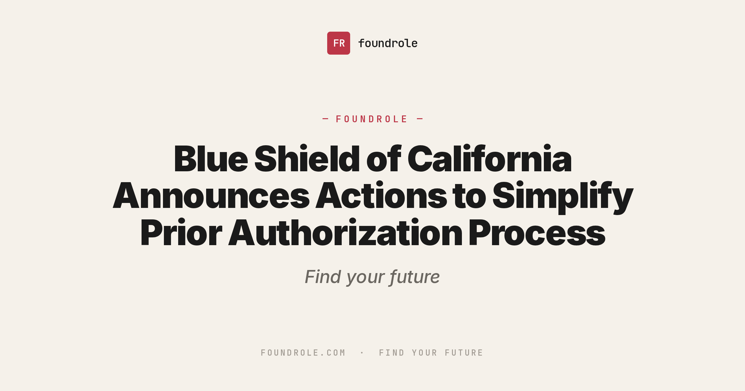 Blue Shield of California Announces Actions to Simplify Prior