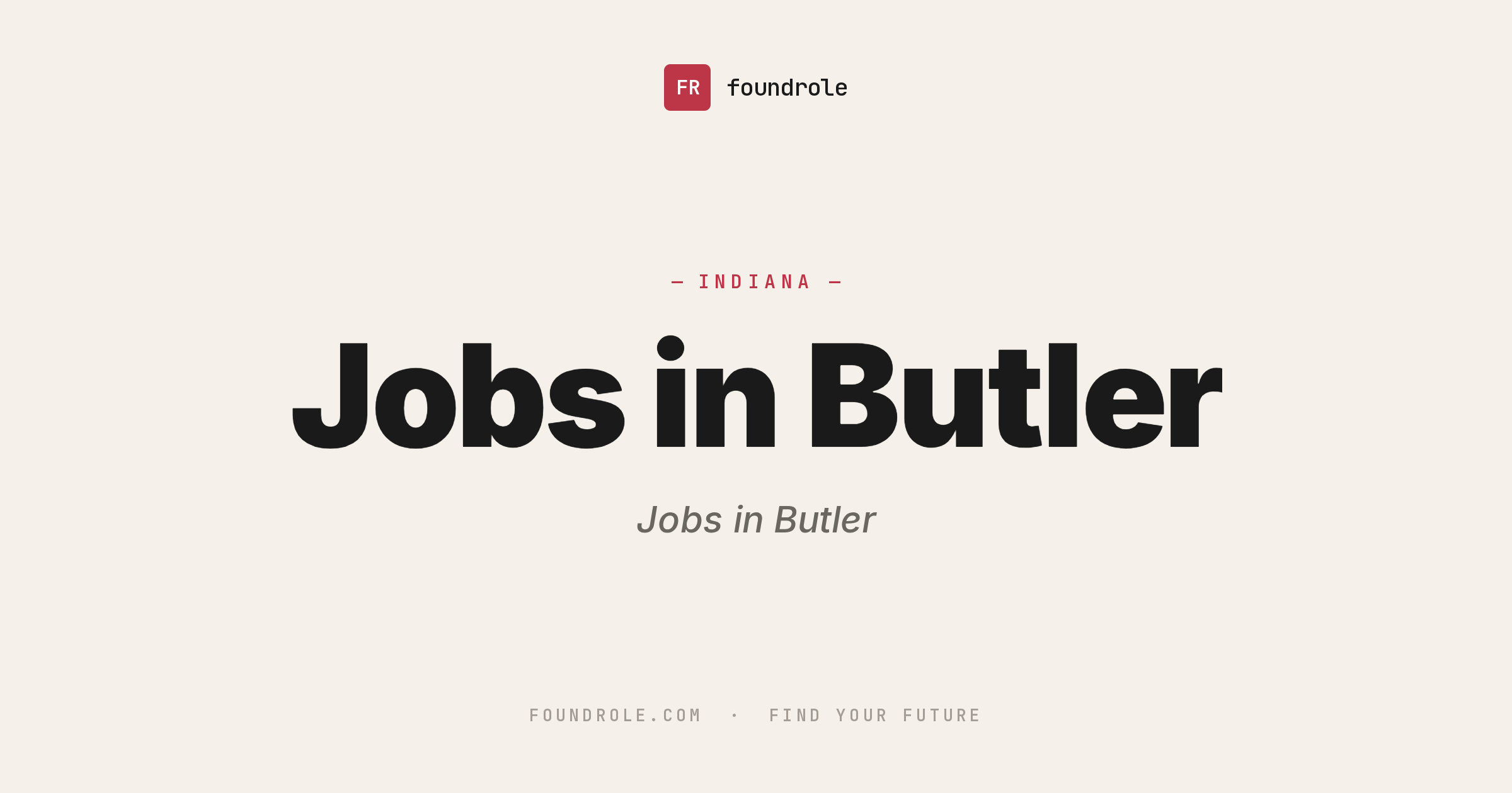 Jobs in Butler, IN — Local Hiring & Salary Guide