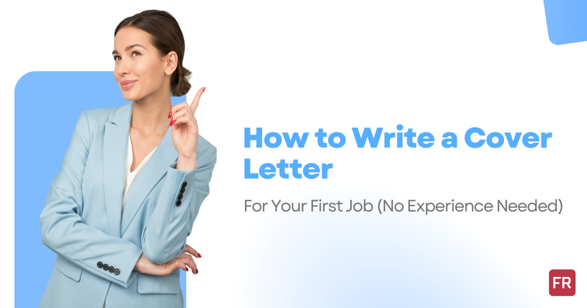 How to Write a Cover Letter for Your First Job With No Experience