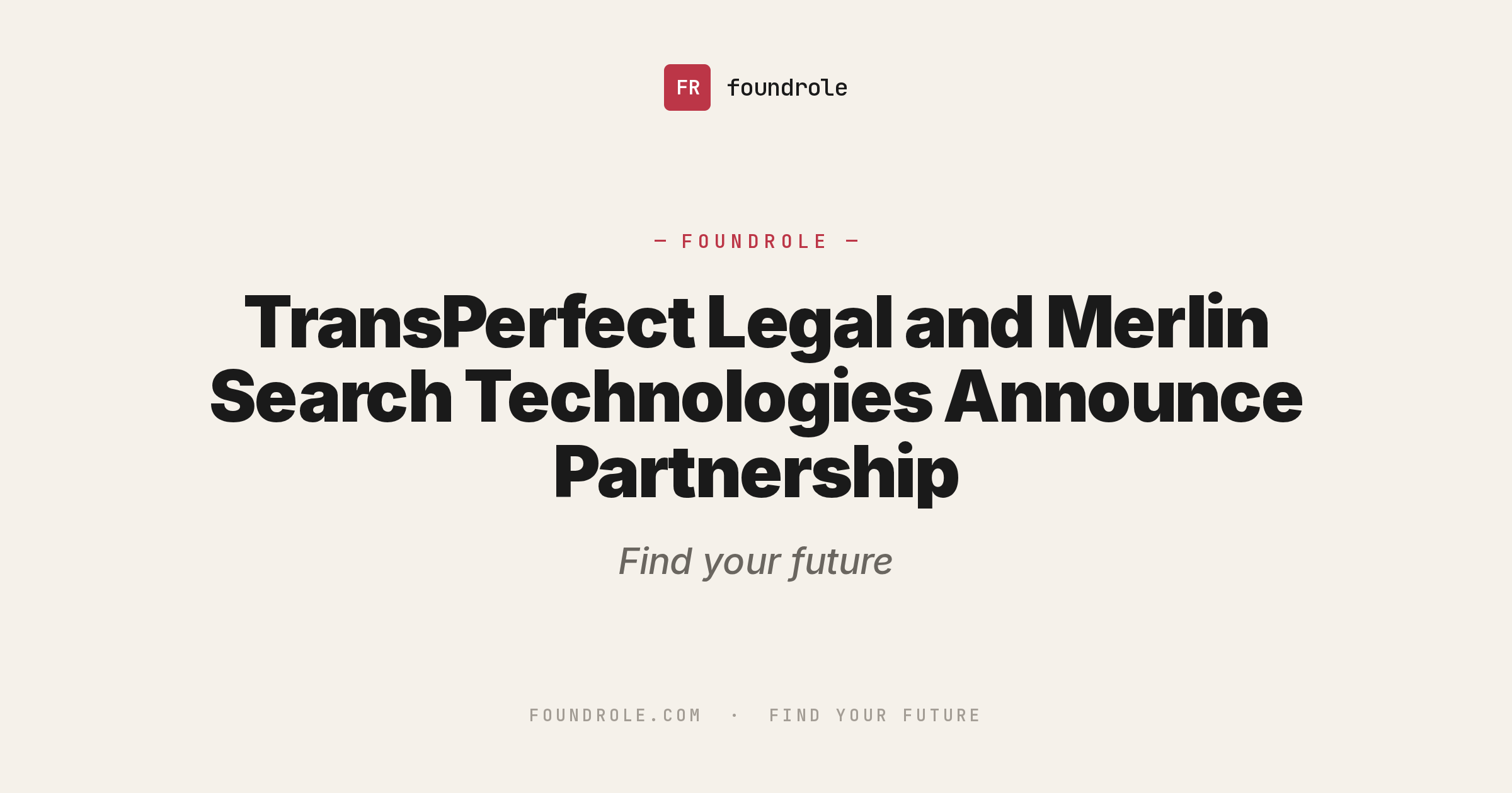 TransPerfect Legal and Merlin Search Technologies Announce Partnership