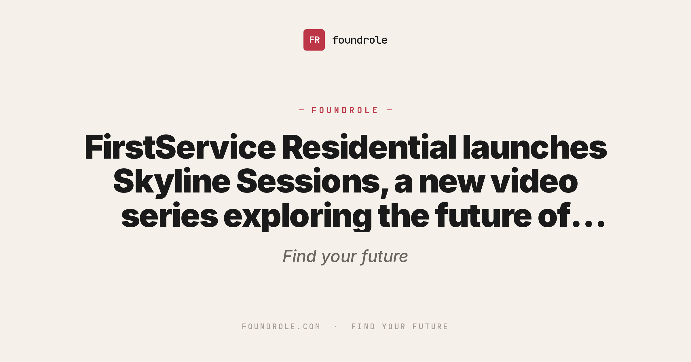 FirstService Residential launches Skyline Sessions, a new video series