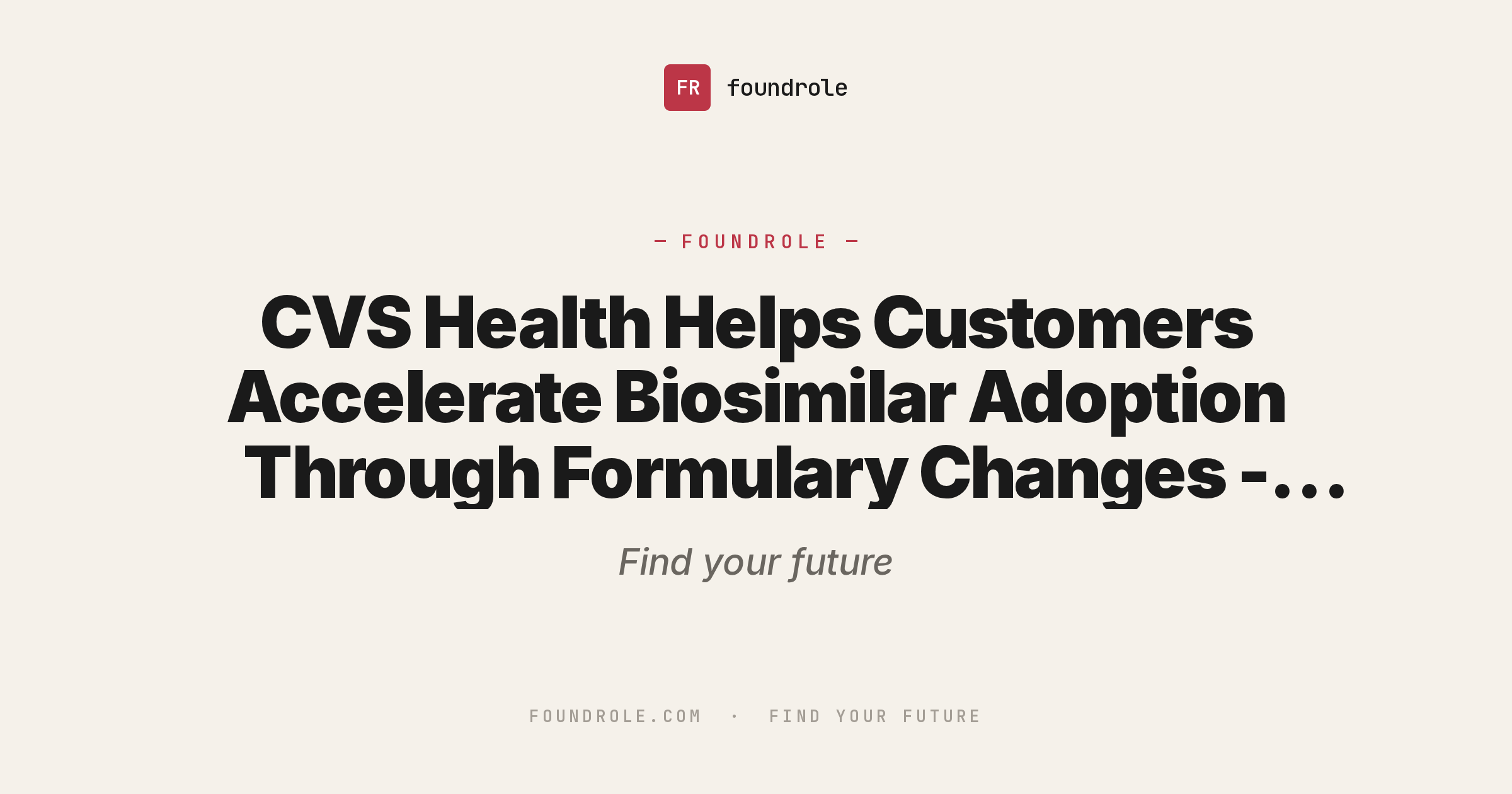 CVS Health Helps Customers Accelerate Biosimilar Adoption Through