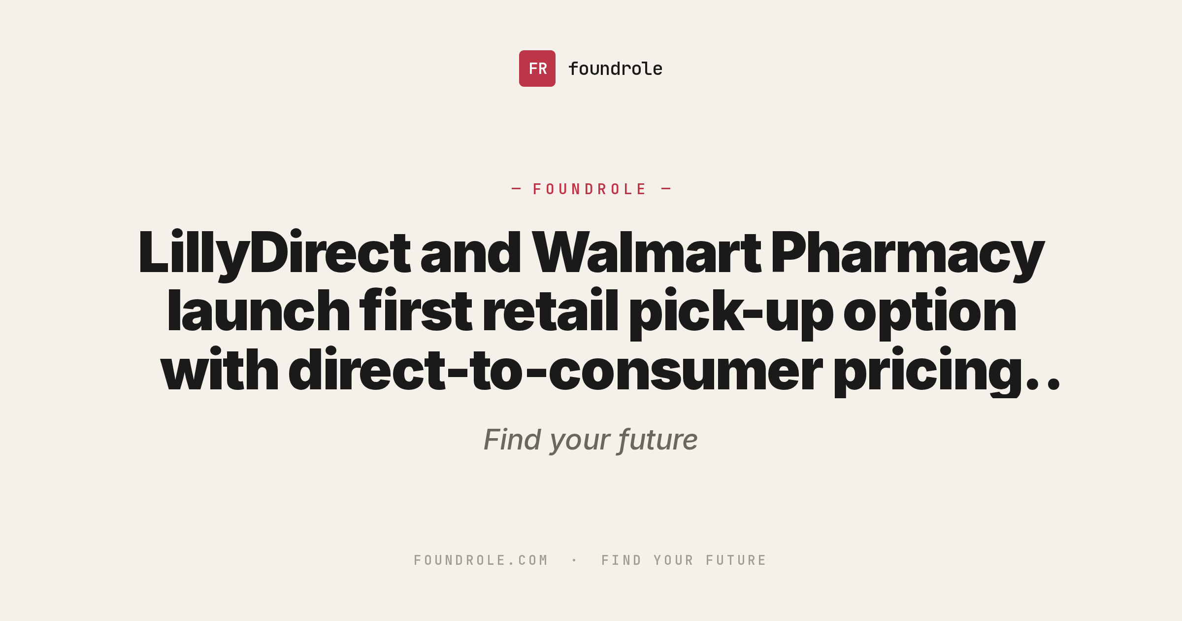 LillyDirect and Walmart Pharmacy launch first retail pick-up option