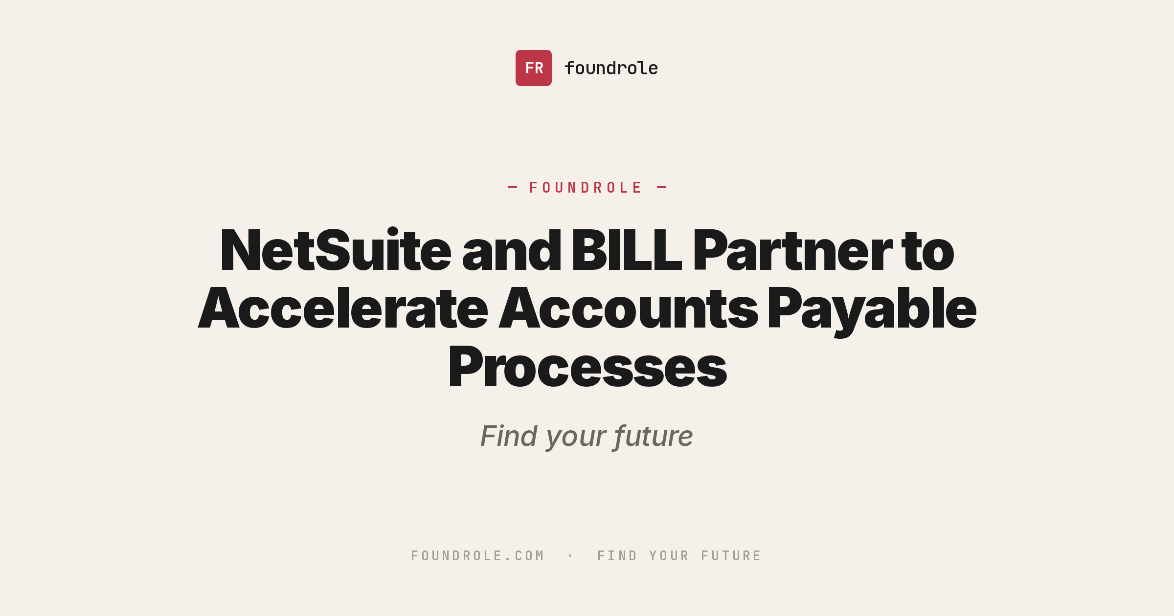 NetSuite and BILL Partner to Accelerate Accounts Payable Processes