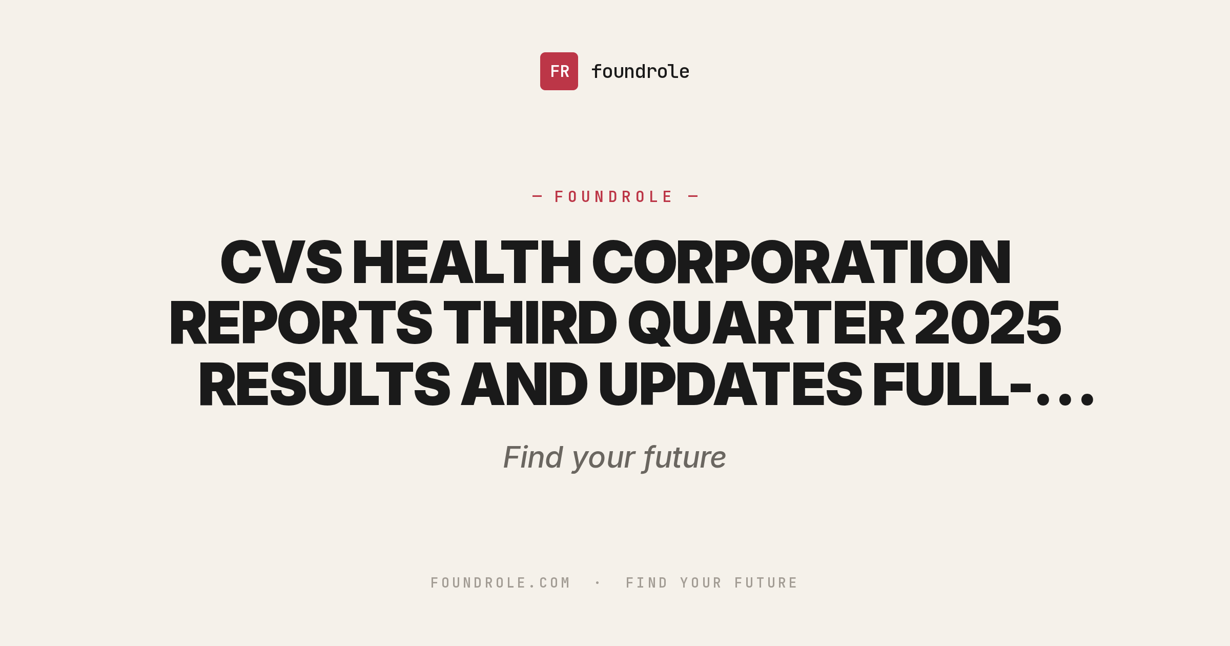CVS HEALTH CORPORATION REPORTS THIRD QUARTER 2025 RESULTS AND UPDATES