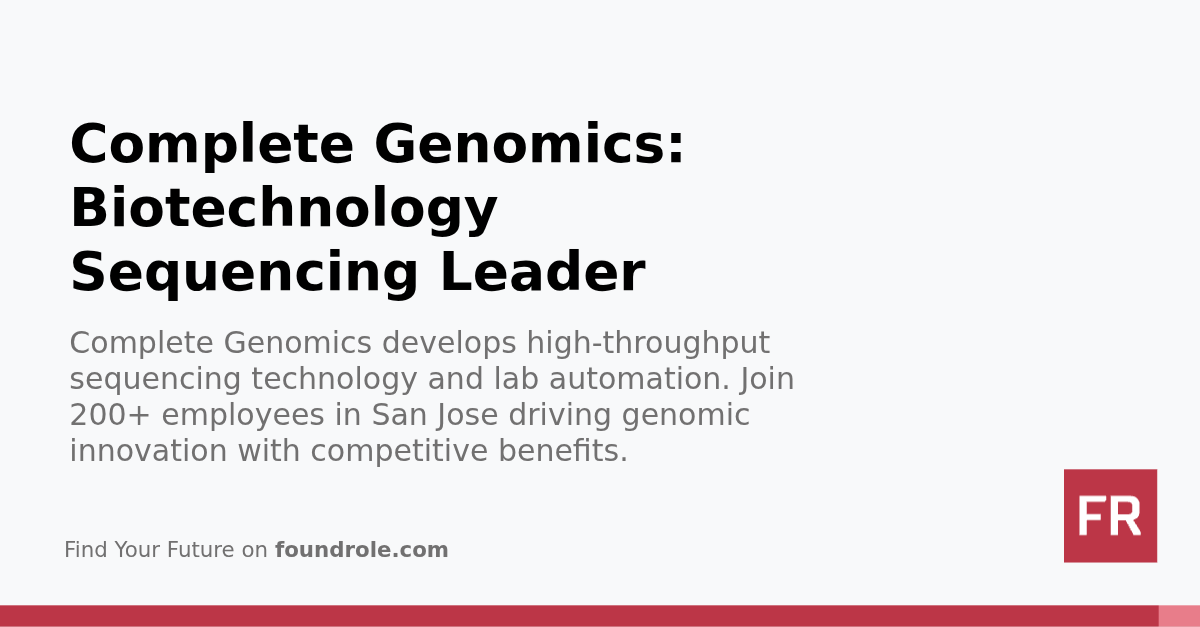 Complete Genomics: Careers in Genomic Innovation