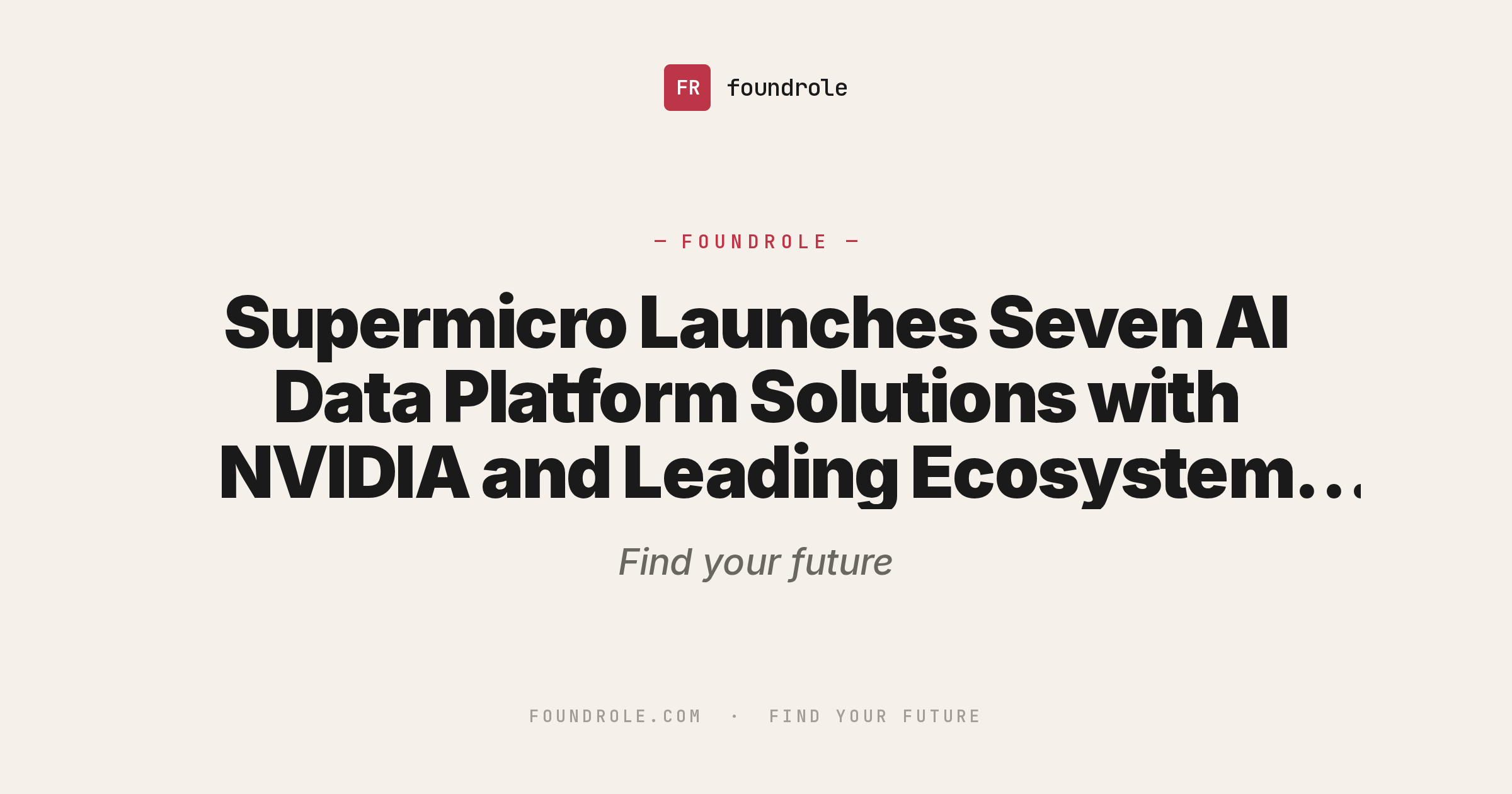 Supermicro Launches Seven AI Data Platform Solutions with NVIDIA and