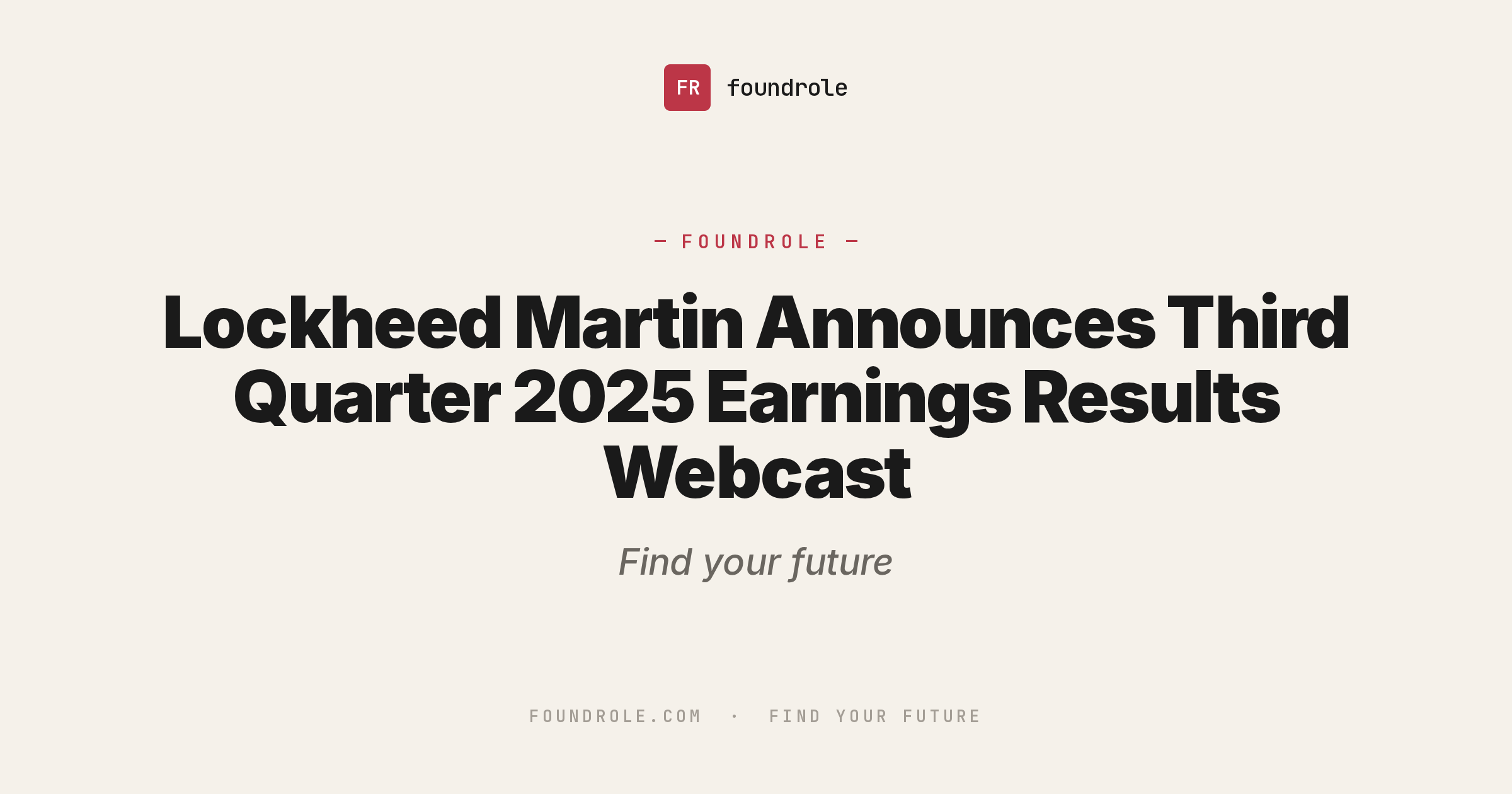 Lockheed Martin Announces Third Quarter 2025 Earnings Results Webcast