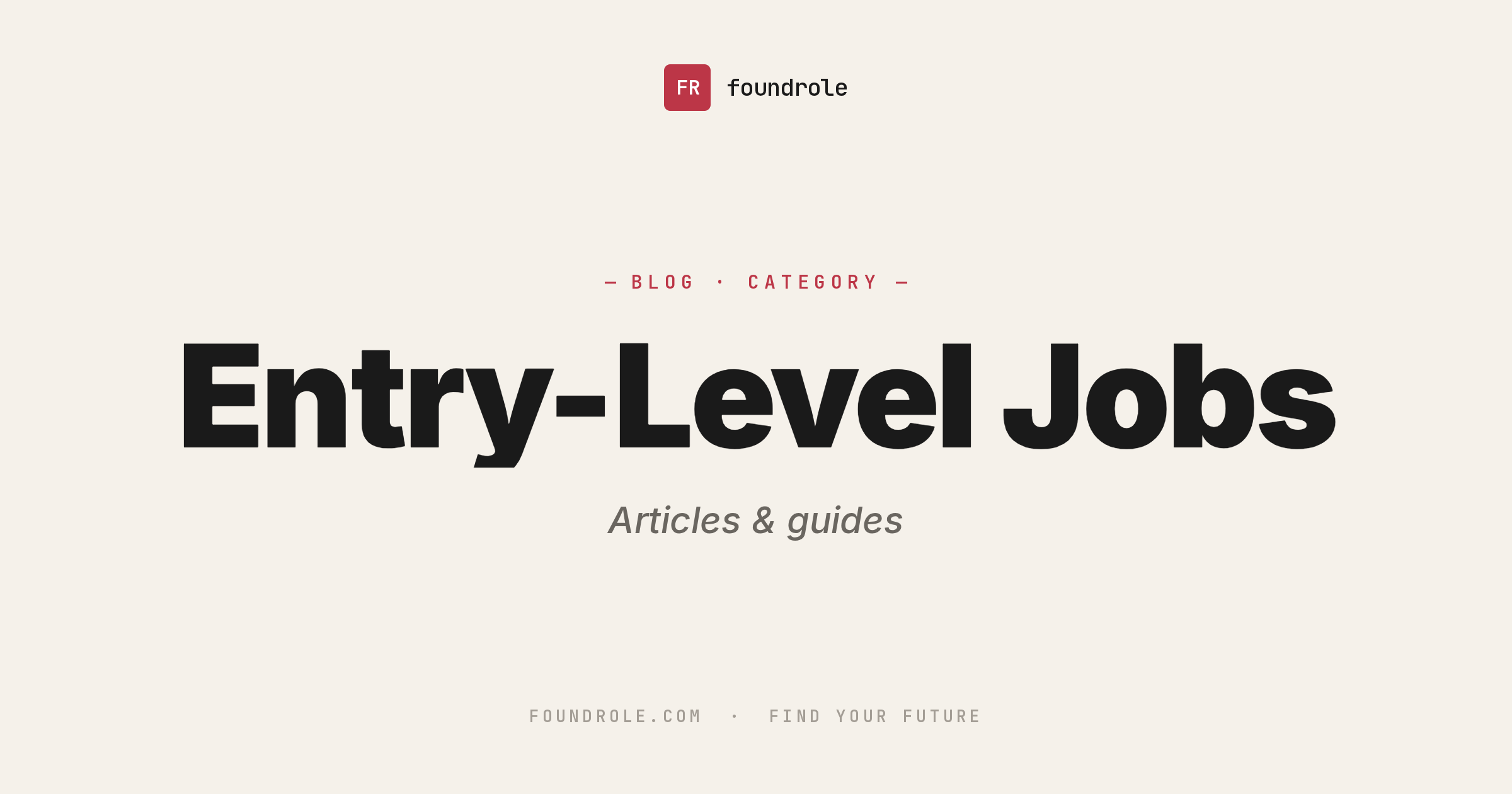 Blogger Entry Level Entry-Level Jobs — Start Your Career the Right Way