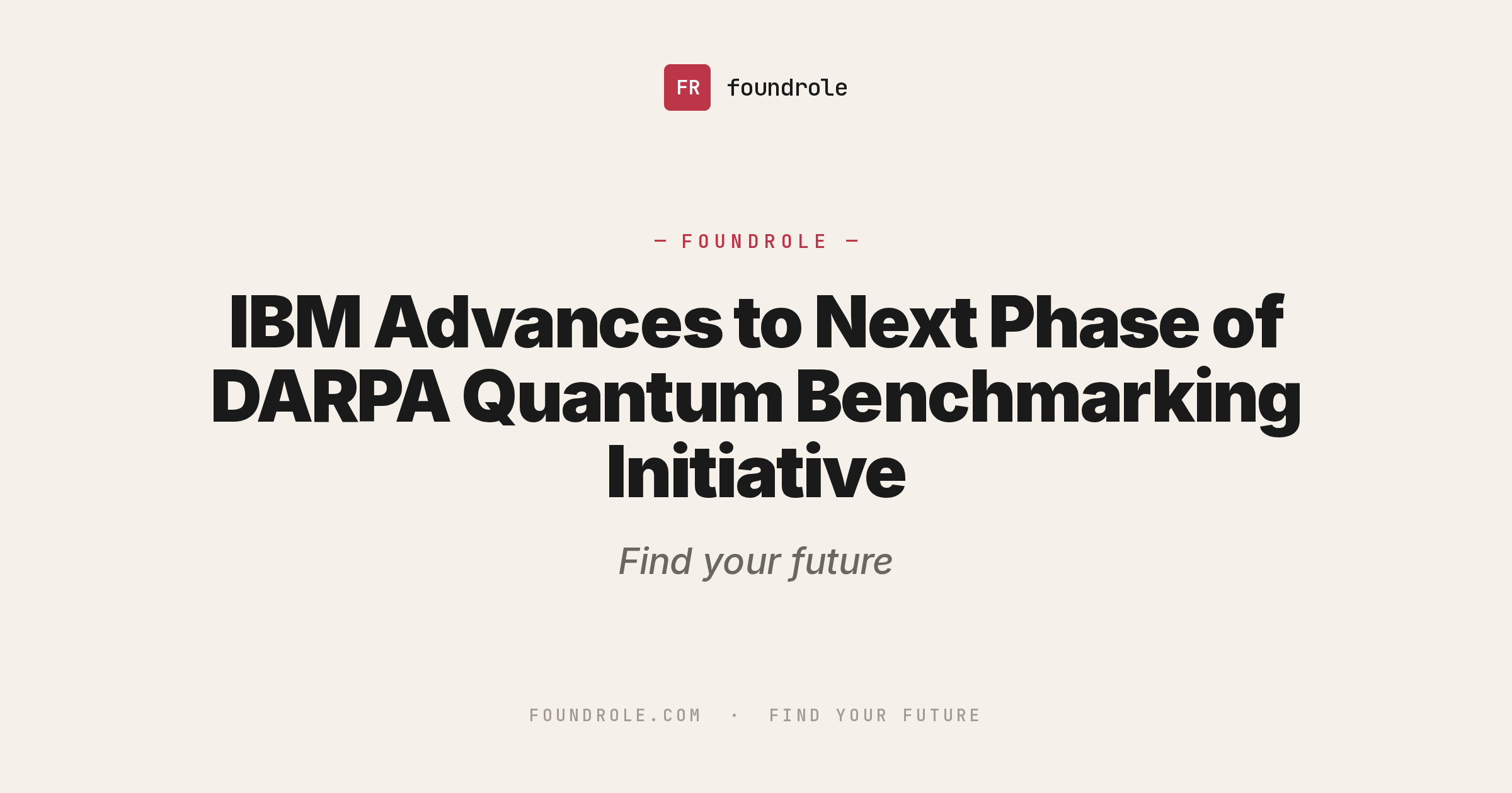 IBM Advances to Next Phase of DARPA Quantum Benchmarking Initiative