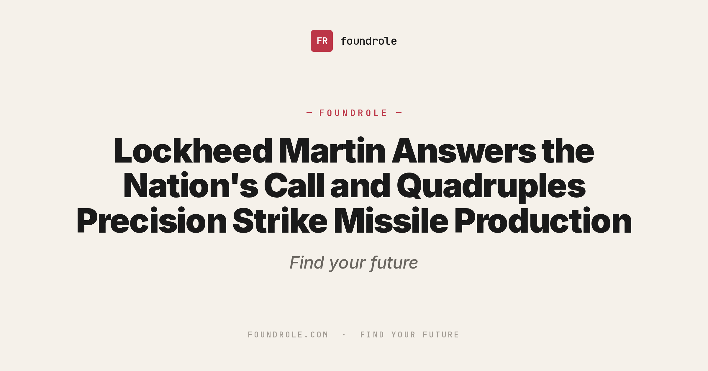 Lockheed Martin Answers the Nation's Call and Quadruples Precision