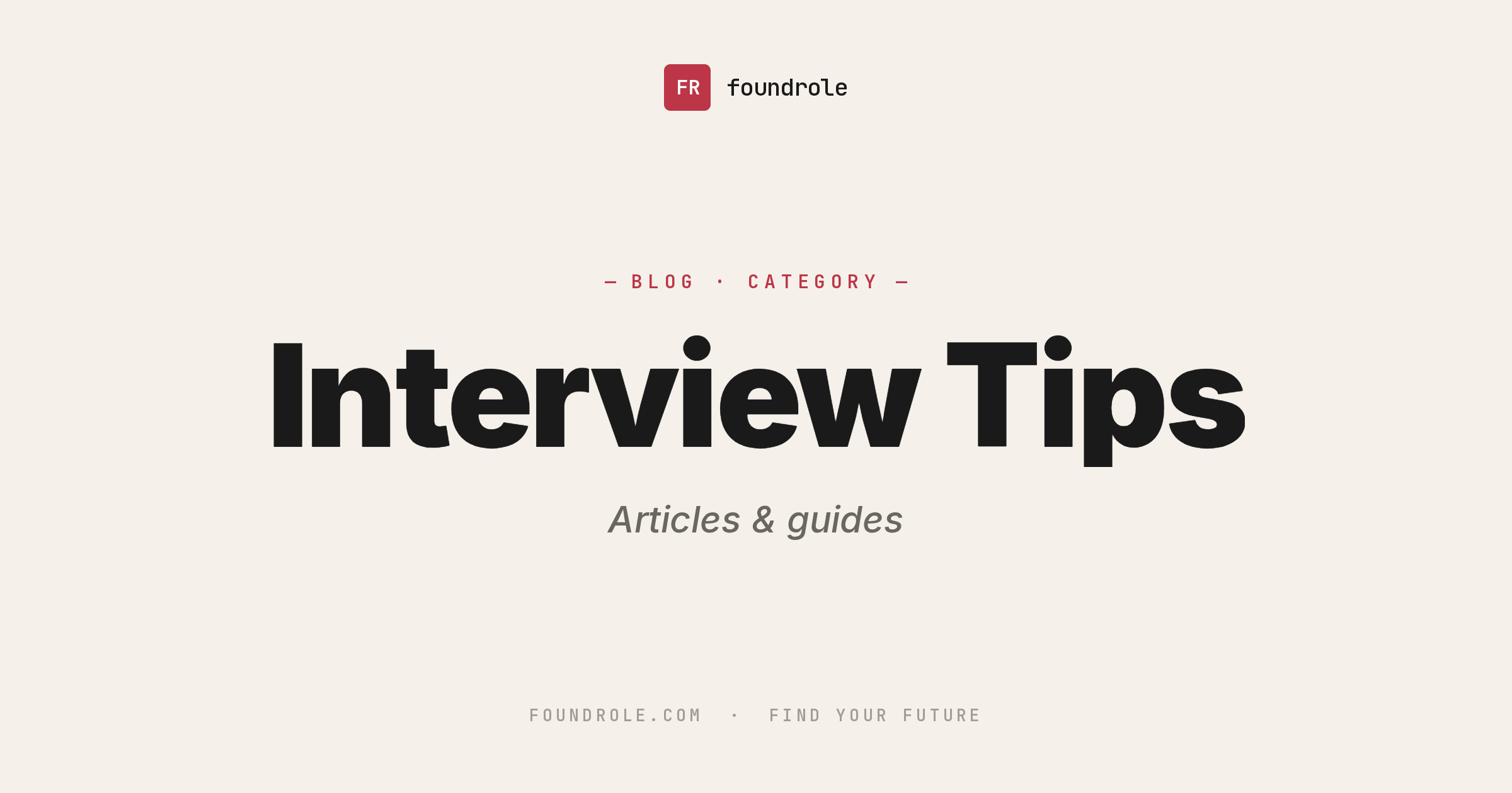 Interview Tips — Prepare, Practice & Land the Offer