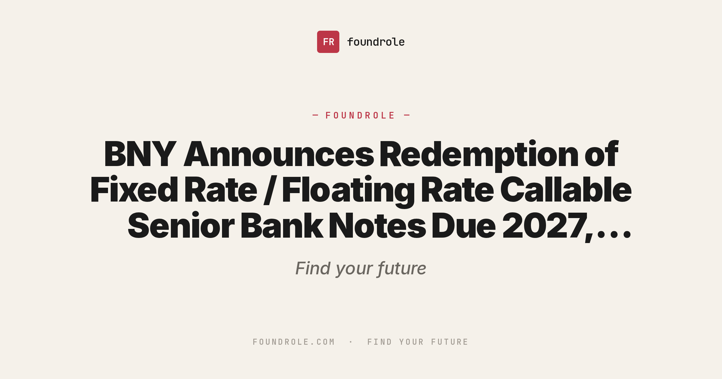 BNY Announces Redemption of Fixed Rate / Floating Rate Callable Senior