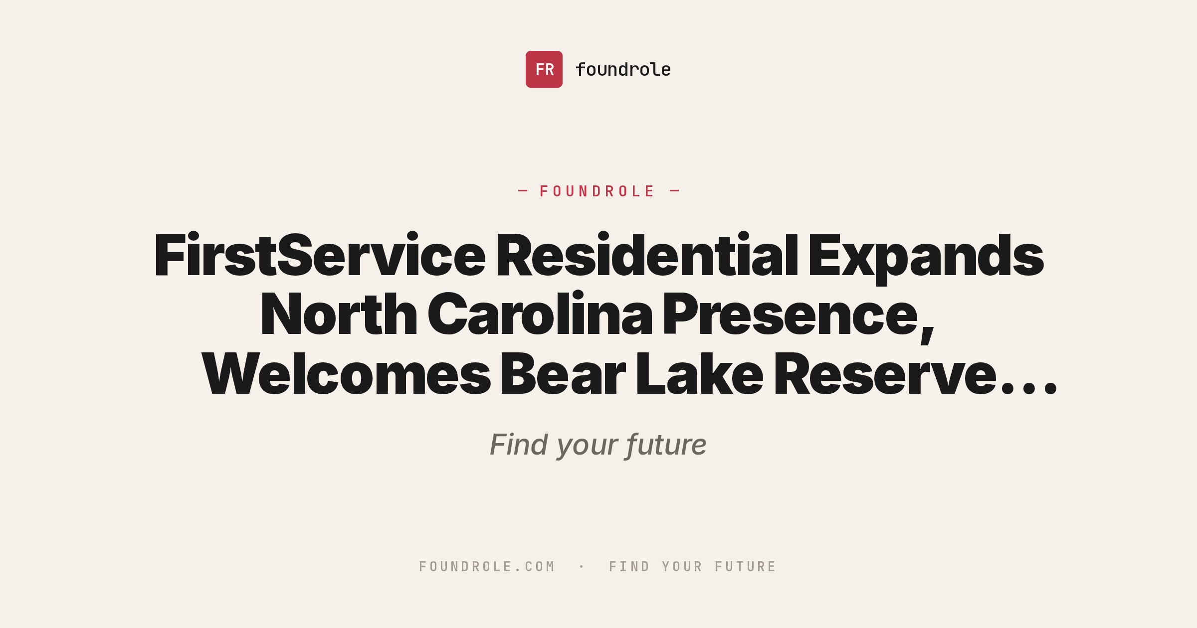 FirstService Residential Expands North Carolina Presence, Welcomes