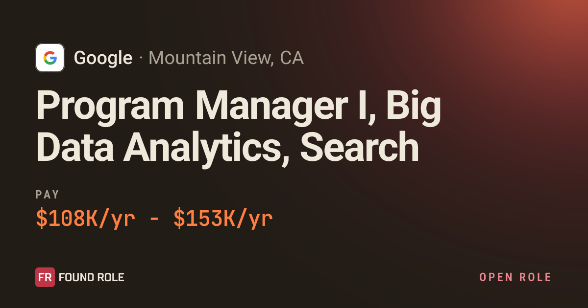 Click Tracking Analytics Program Manager I, Big Data Analytics, Search at Google