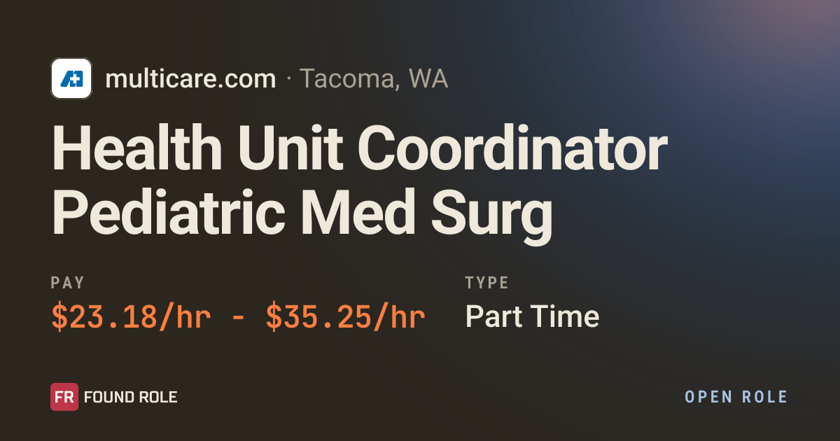 Health Unit Coordinator Pediatric Med Surg at Multicare